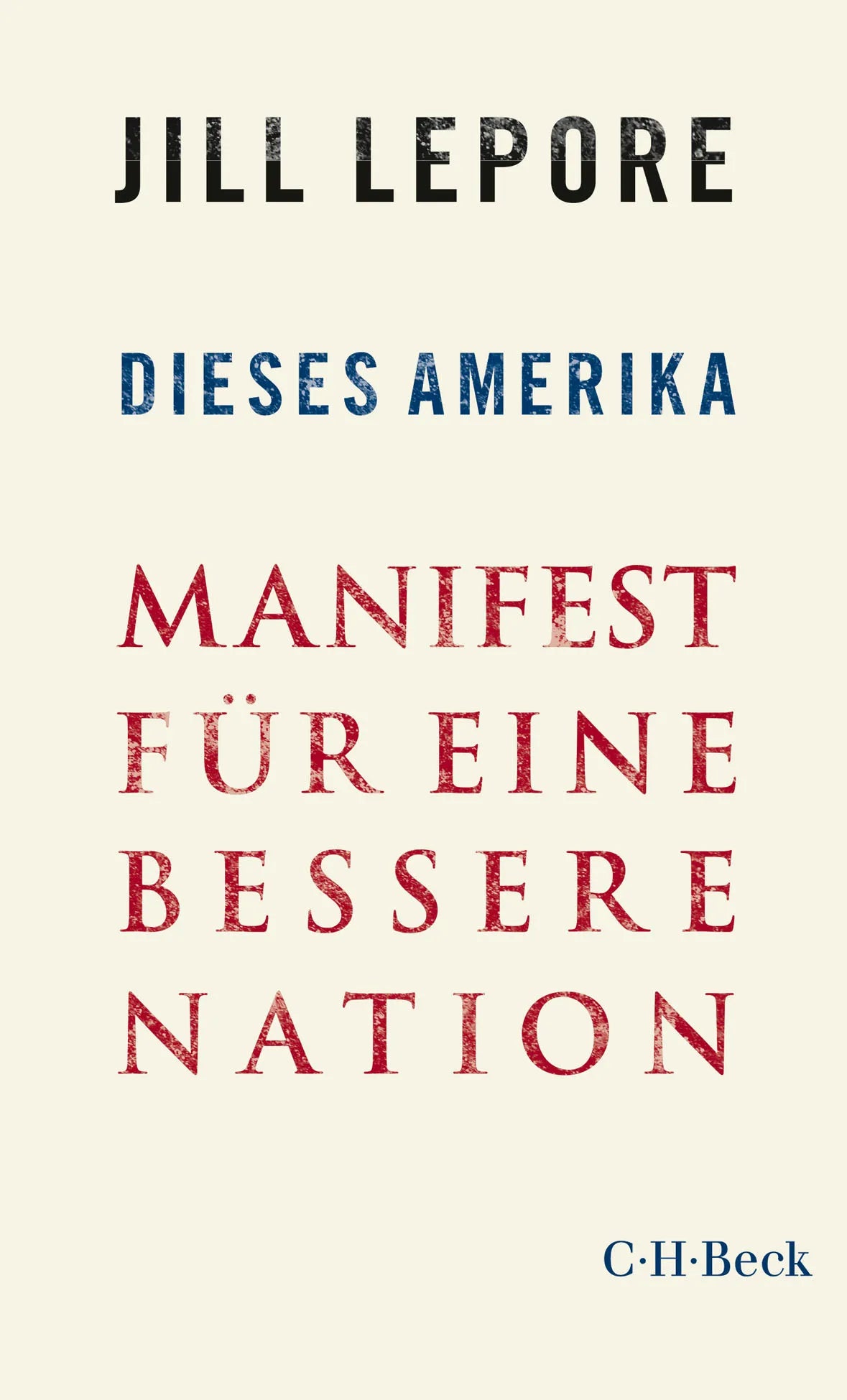 Buchcover von 'Dieses Amerika' - Taschenbuch von Jill Lepore
