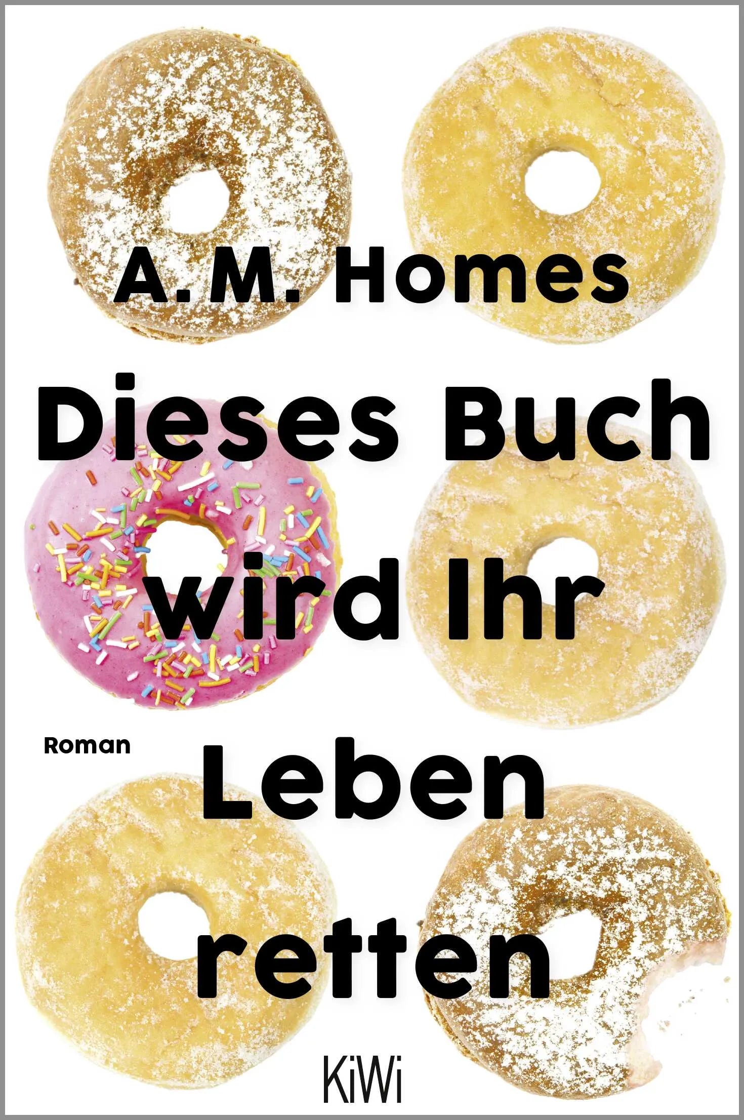 Buchcover von 'Dieses Buch wird Ihr Leben retten' - Taschenbuch von A.M. Homes
