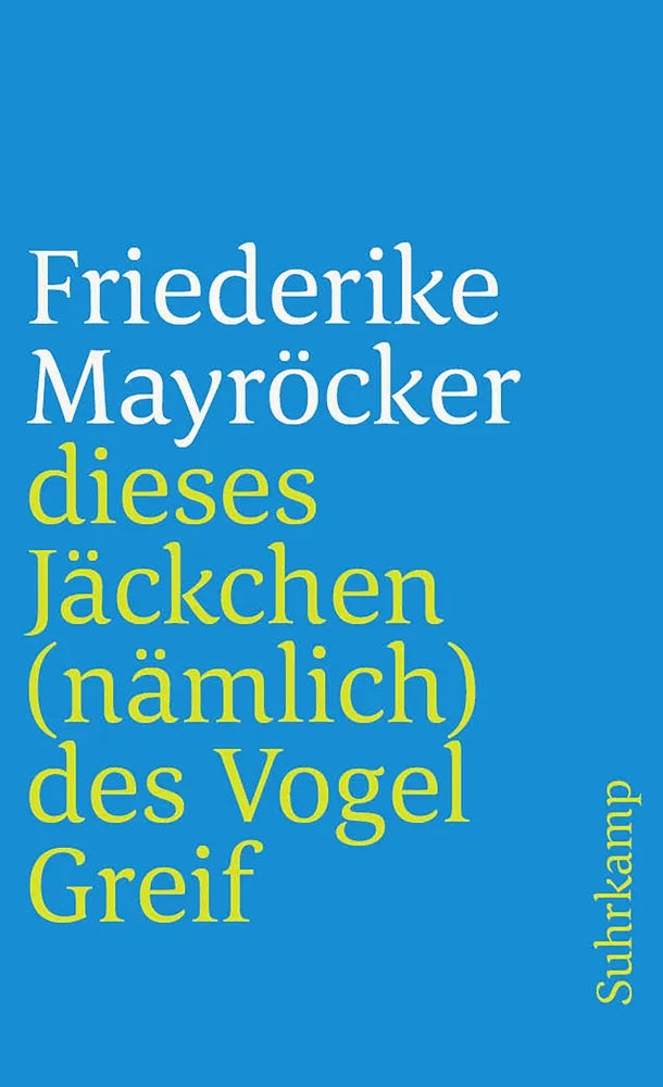 Cover: dieses Jäckchen (E-Book) von Friederike Mayröcker