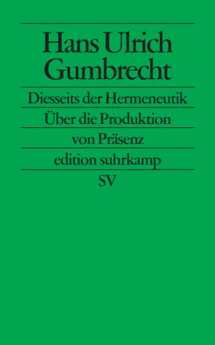 Buchcover von 'Diesseits der Hermeneutik' - Taschenbuch von Hans Ulrich Gumbrecht