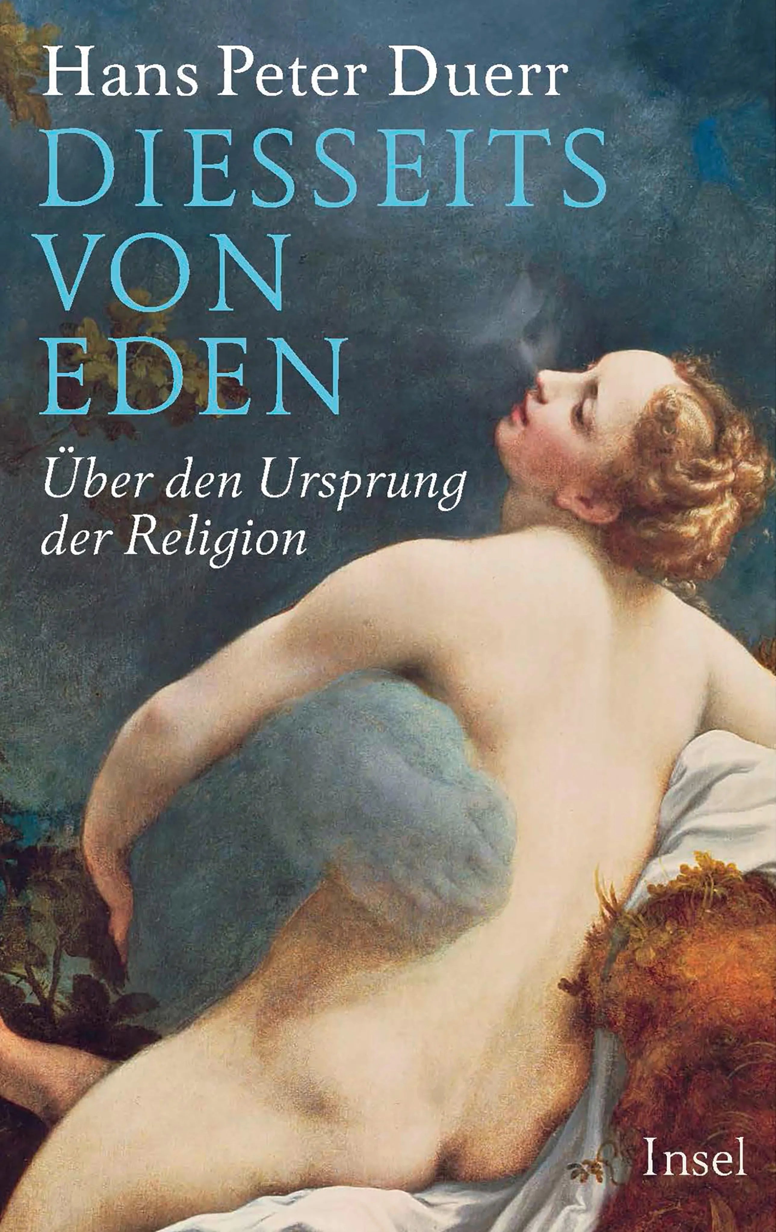 Buchcover von 'Diesseits von Eden' - Gebundene Ausgabe von Hans Peter Duerr