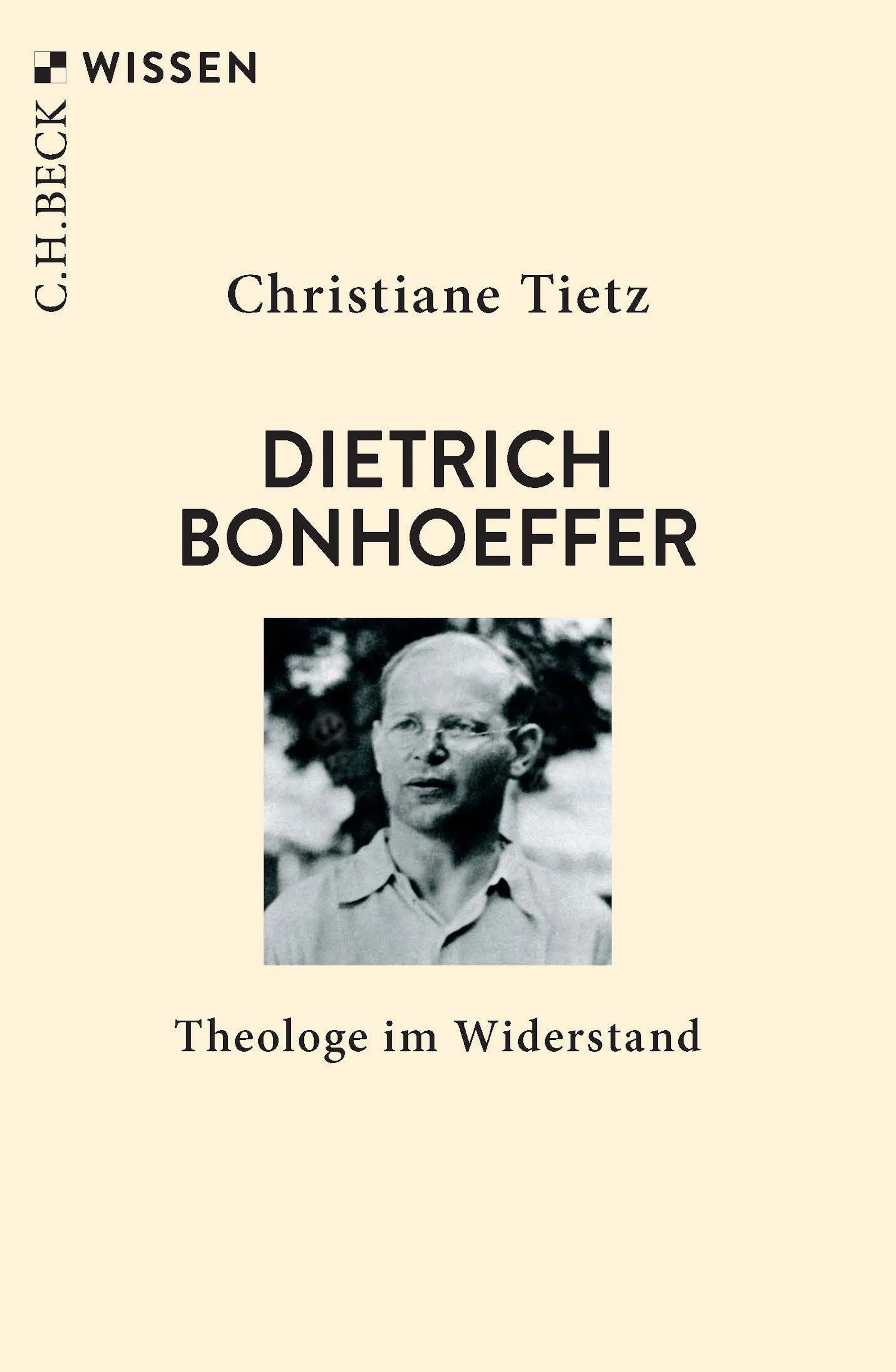 Cover: Dietrich Bonhoeffer (Taschenbuch) von Christiane Tietz