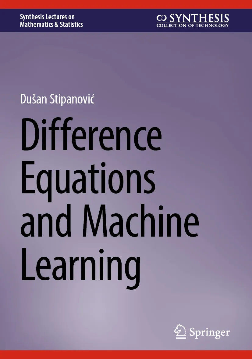 Cover: Difference Equations and Machine Learning (E-Book) von Dušan Stipanović