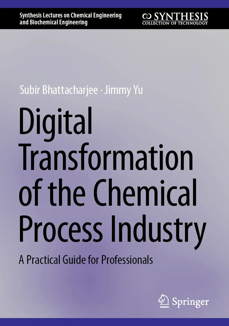 Digital Transformation of the Chemical Process Industry