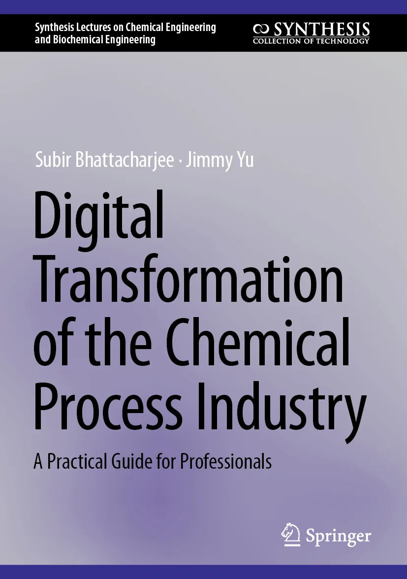 Cover: Digital Transformation of the Chemical Process Industry (E-Book) von Subir Bhattacharjee