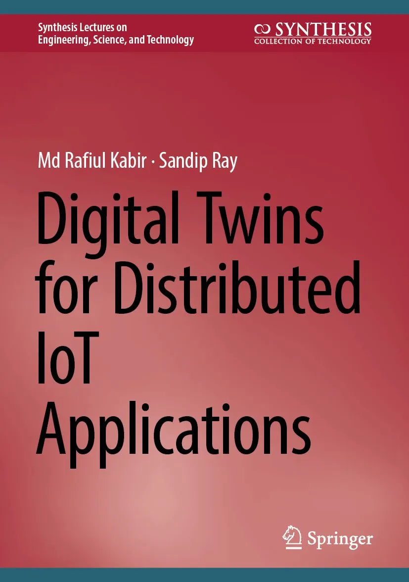 Cover: Digital Twins for Distributed IoT Applications (E-Book) von Md Rafiul Kabir