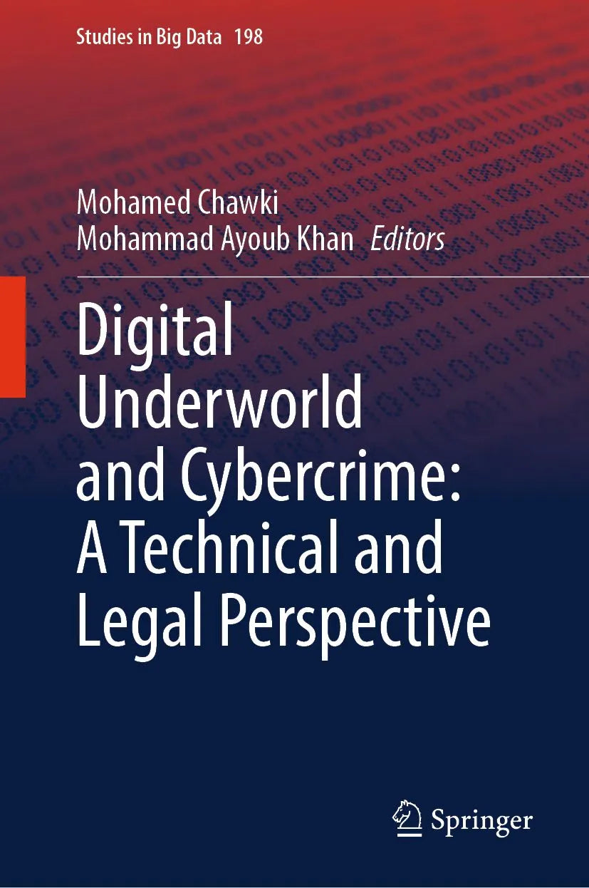 Cover: Digital Underworld and Cybercrime: A Technical and Legal Perspective (E-Book) von Mohamed Chawki