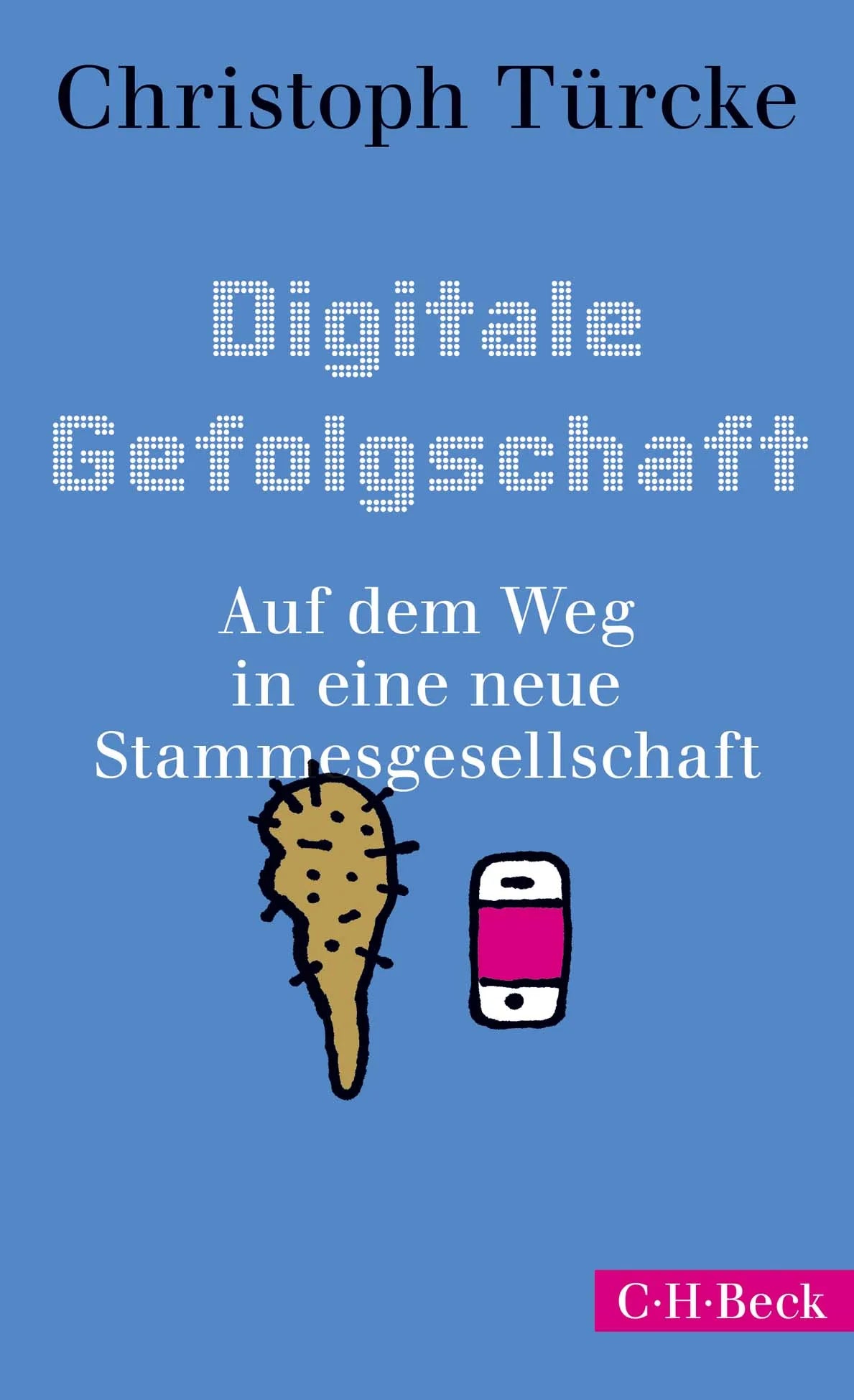 Buchcover von 'Digitale Gefolgschaft' - Taschenbuch von Christoph Türcke