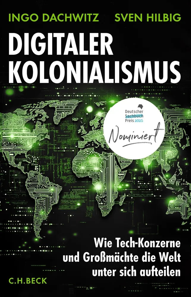 Cover: Digitaler Kolonialismus (E-Book) von Ingo Dachwitz