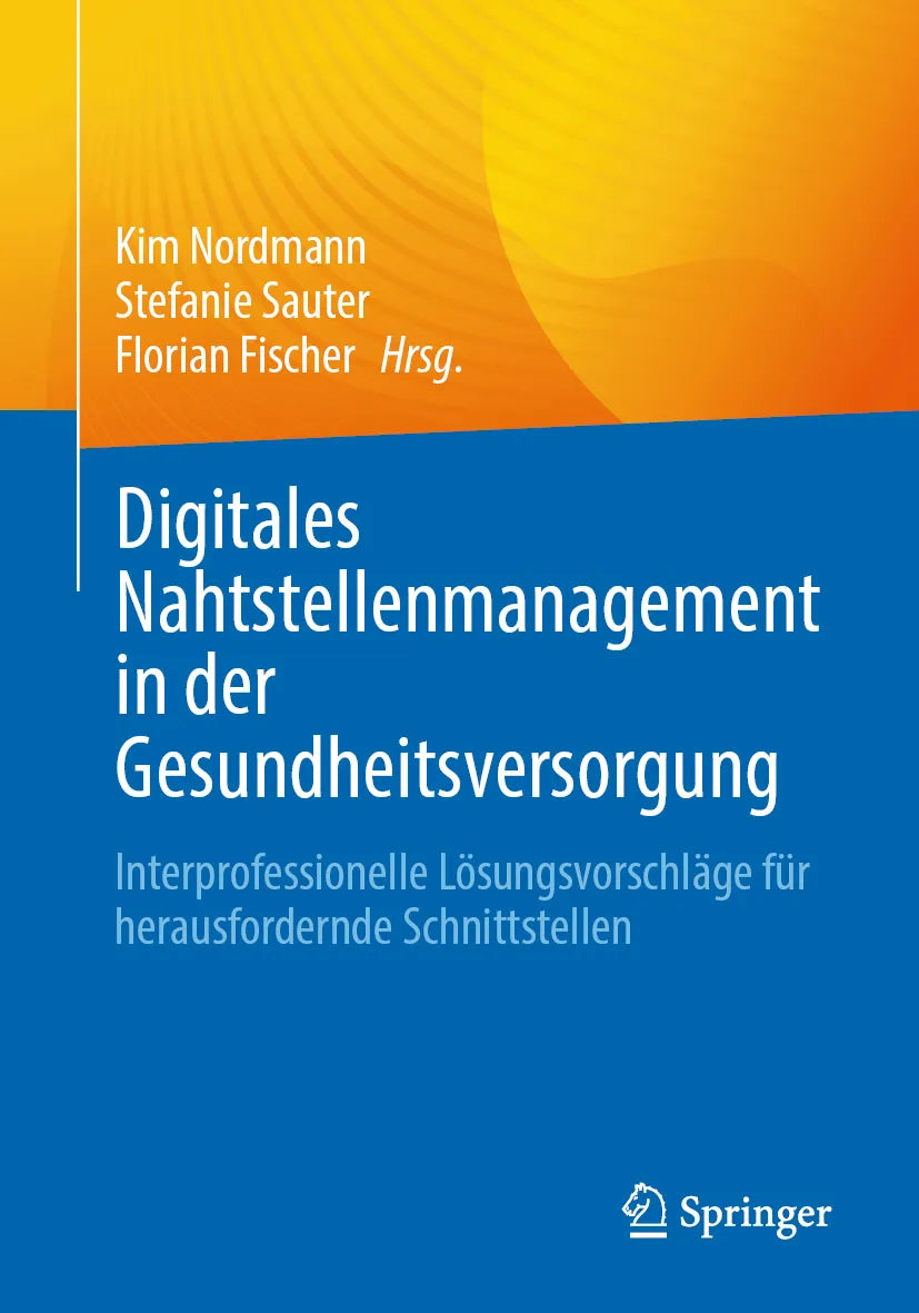Cover: Digitales Nahtstellenmanagement in der Gesundheitsversorgung (E-Book)