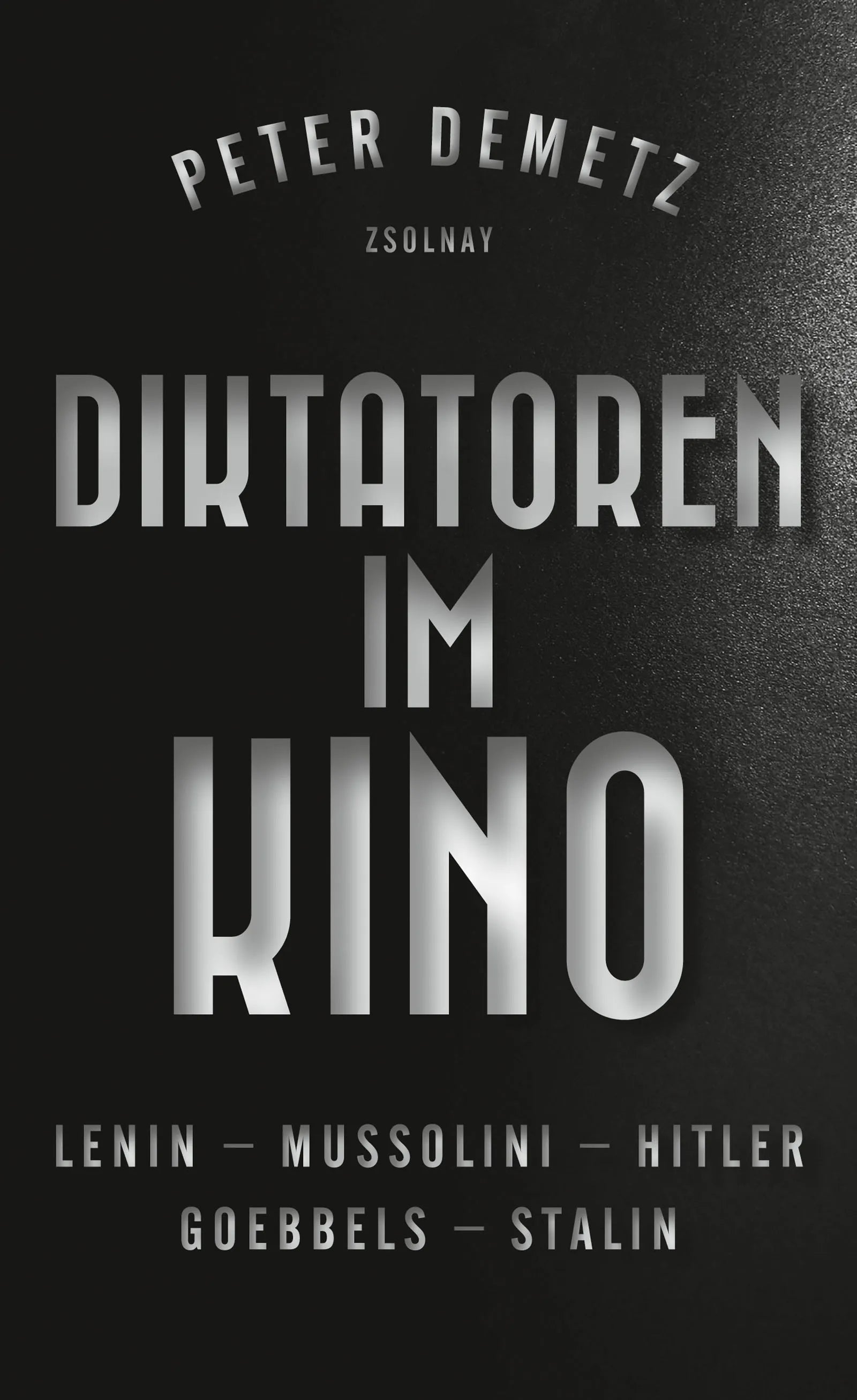 Buchcover von 'Diktatoren im Kino' - Gebundene Ausgabe von Peter Demetz