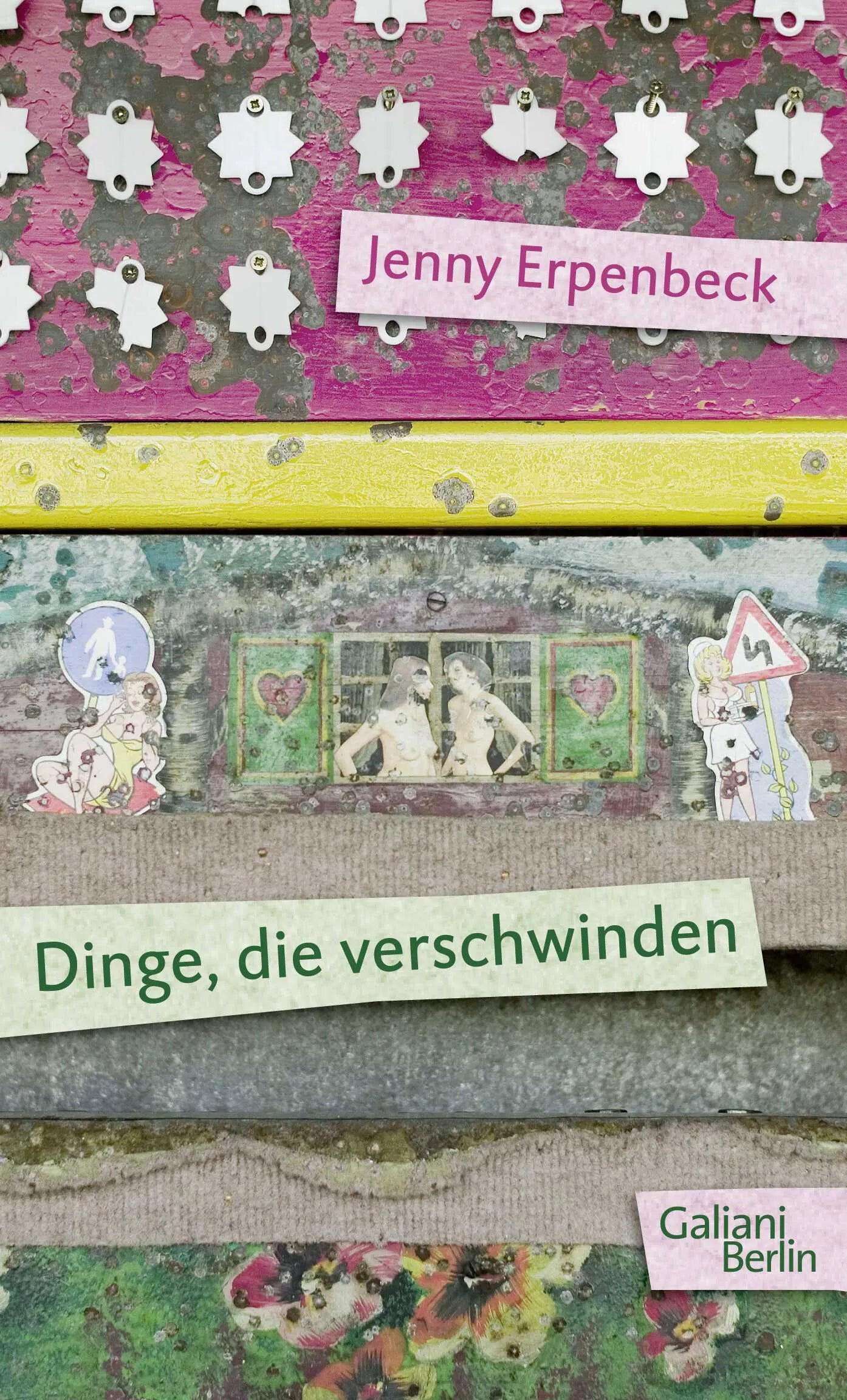 Buchcover von 'Dinge, die verschwinden' - Gebundene Ausgabe von Jenny Erpenbeck