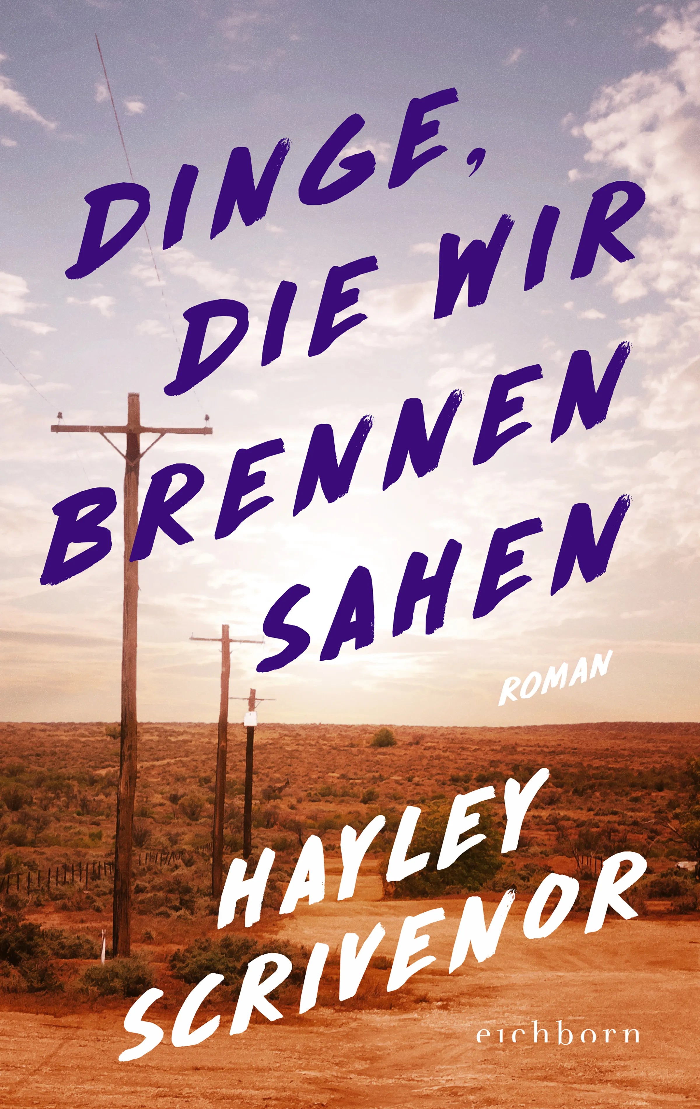 Cover: Dinge, die wir brennen sahen (E-Book) von Hayley Scrivenor