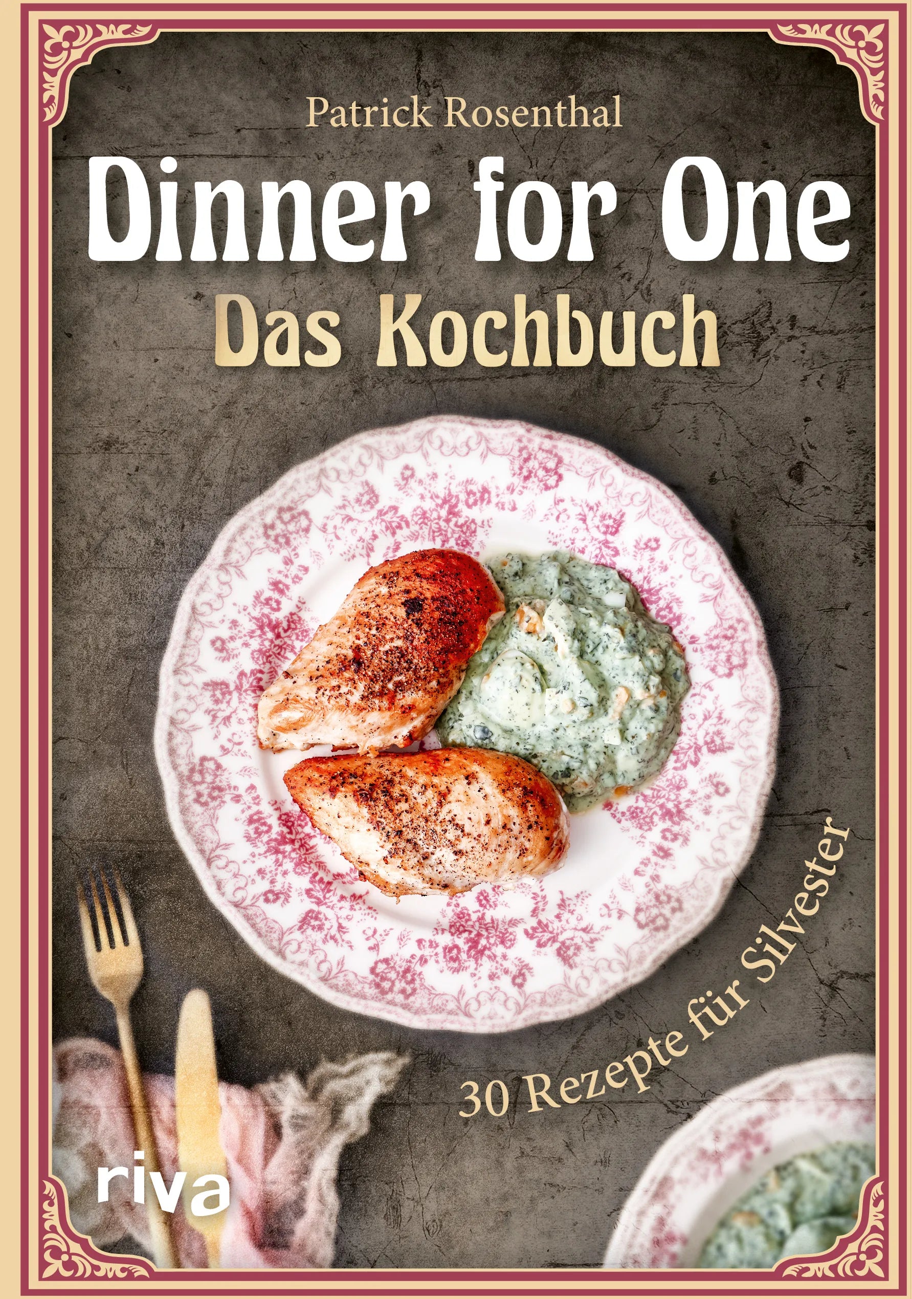 Buchcover von 'Dinner for One – Das Kochbuch' - Gebundene Ausgabe von Patrick Rosenthal