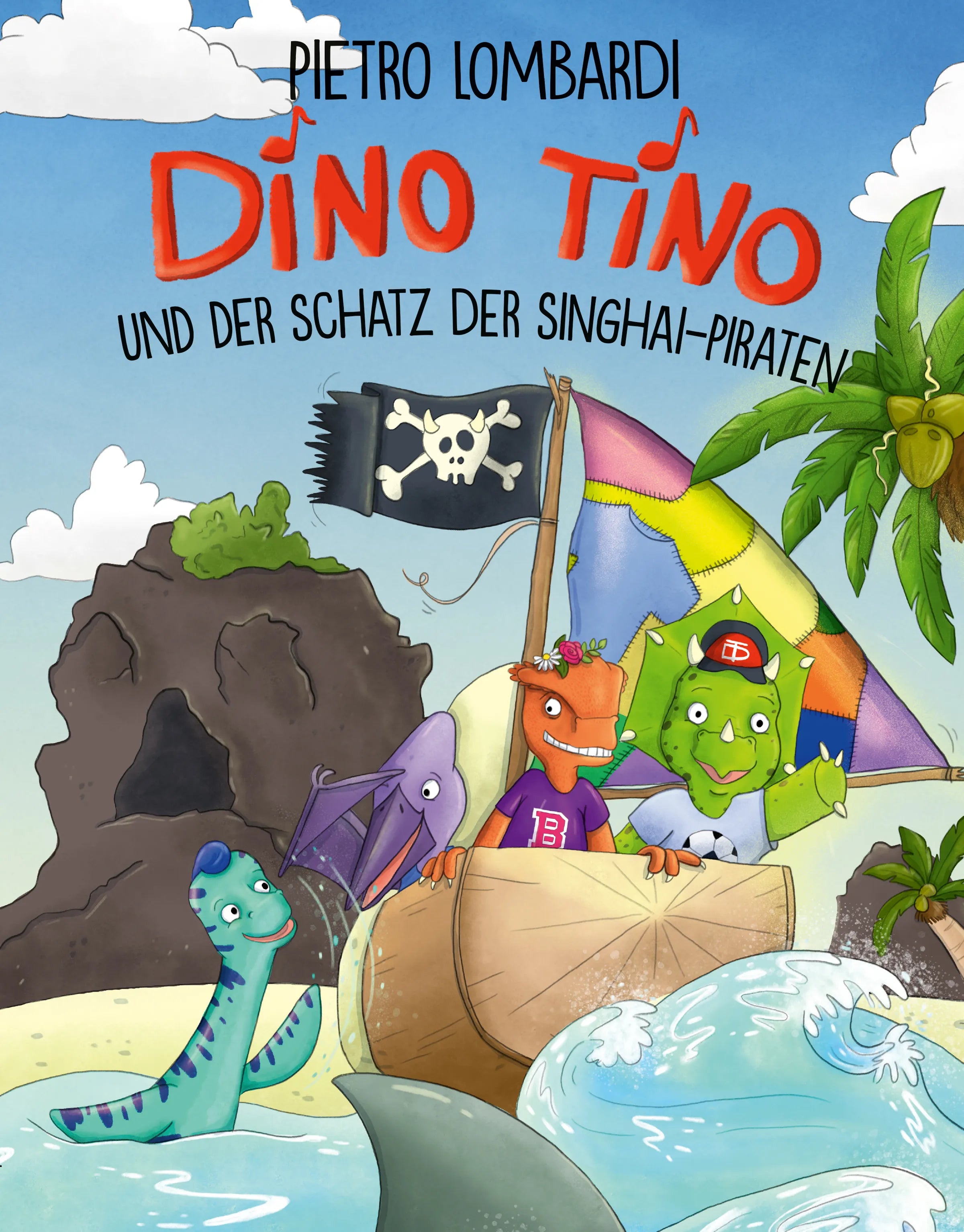 Cover: Dino Tino und der Schatz der Singhai-Piraten (E-Book) von Pietro Lombardi