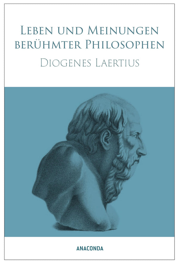 Diogenes Laertius, Leben und Meinungen berühmter Philosophen