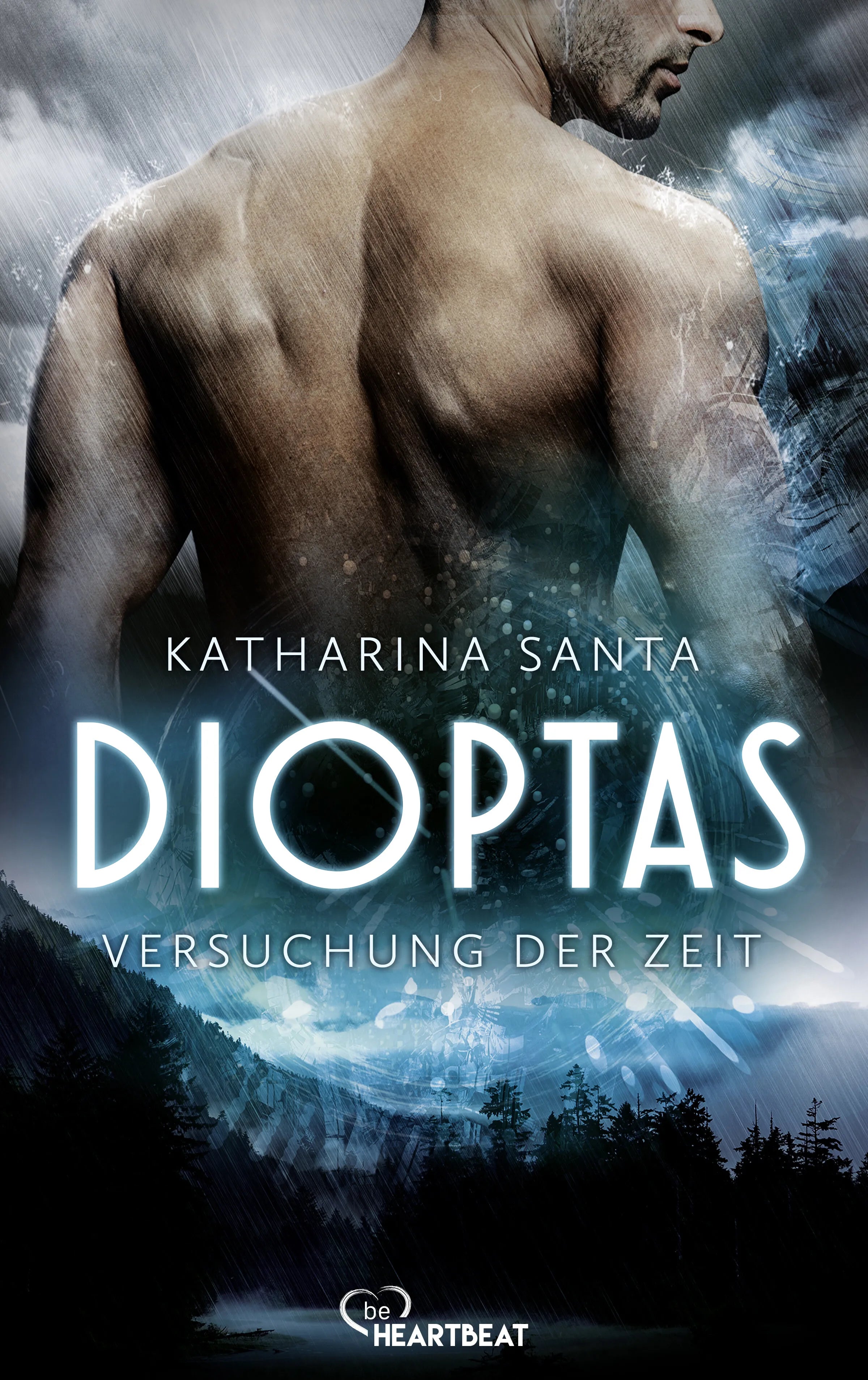 Cover: Dioptas - Versuchung der Zeit (E-Book) von Katharina Santa