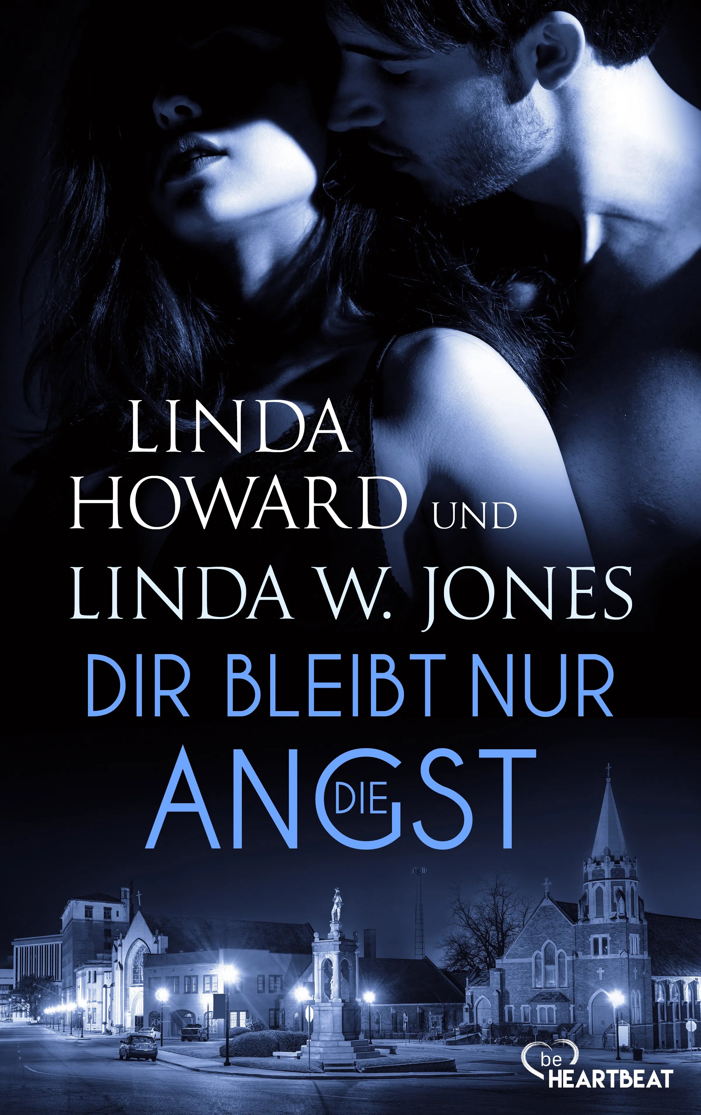 Cover: Dir bleibt nur die Angst (E-Book) von Linda Howard