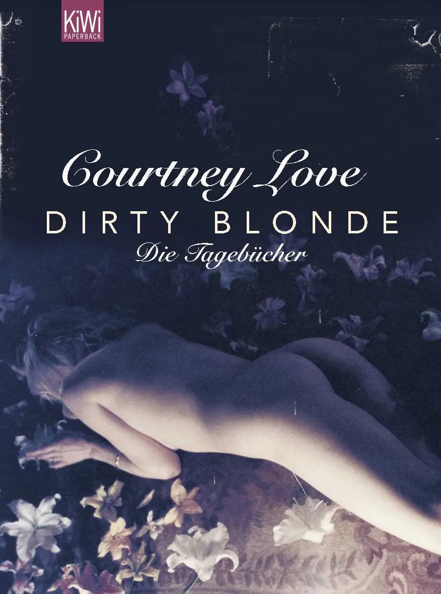 Buchcover von 'Dirty blonde' - Taschenbuch von Courtney Love
