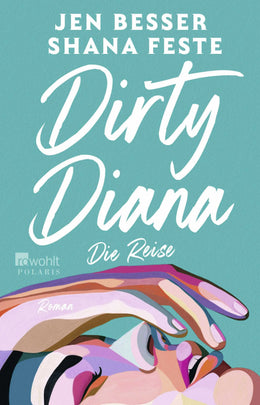 Buchcover von 'Dirty Diana: Die Reise' - Paperback von Jen Besser