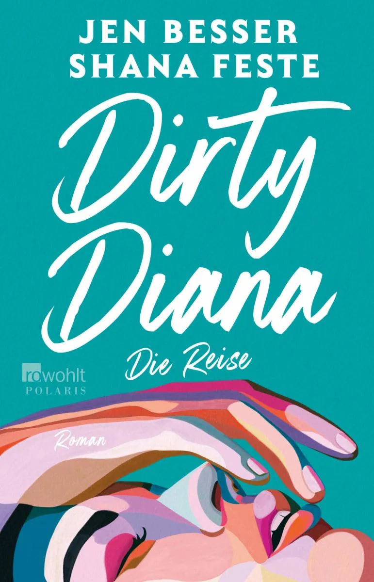 Cover: Dirty Diana: Die Reise (E-Book) von Jen Besser