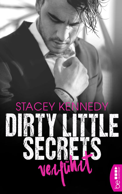 Buchcover von 'Dirty Little Secrets – Verführt' - Taschenbuch von Stacey Kennedy