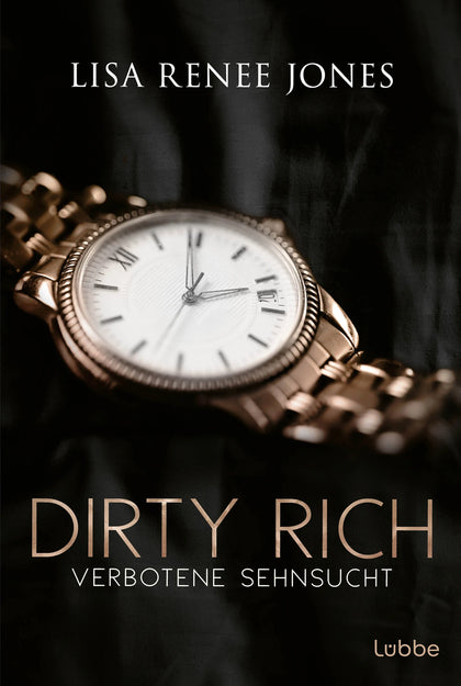 Buchcover von 'Dirty Rich - Verbotene Sehnsucht' - Taschenbuch von Lisa Renee Jones