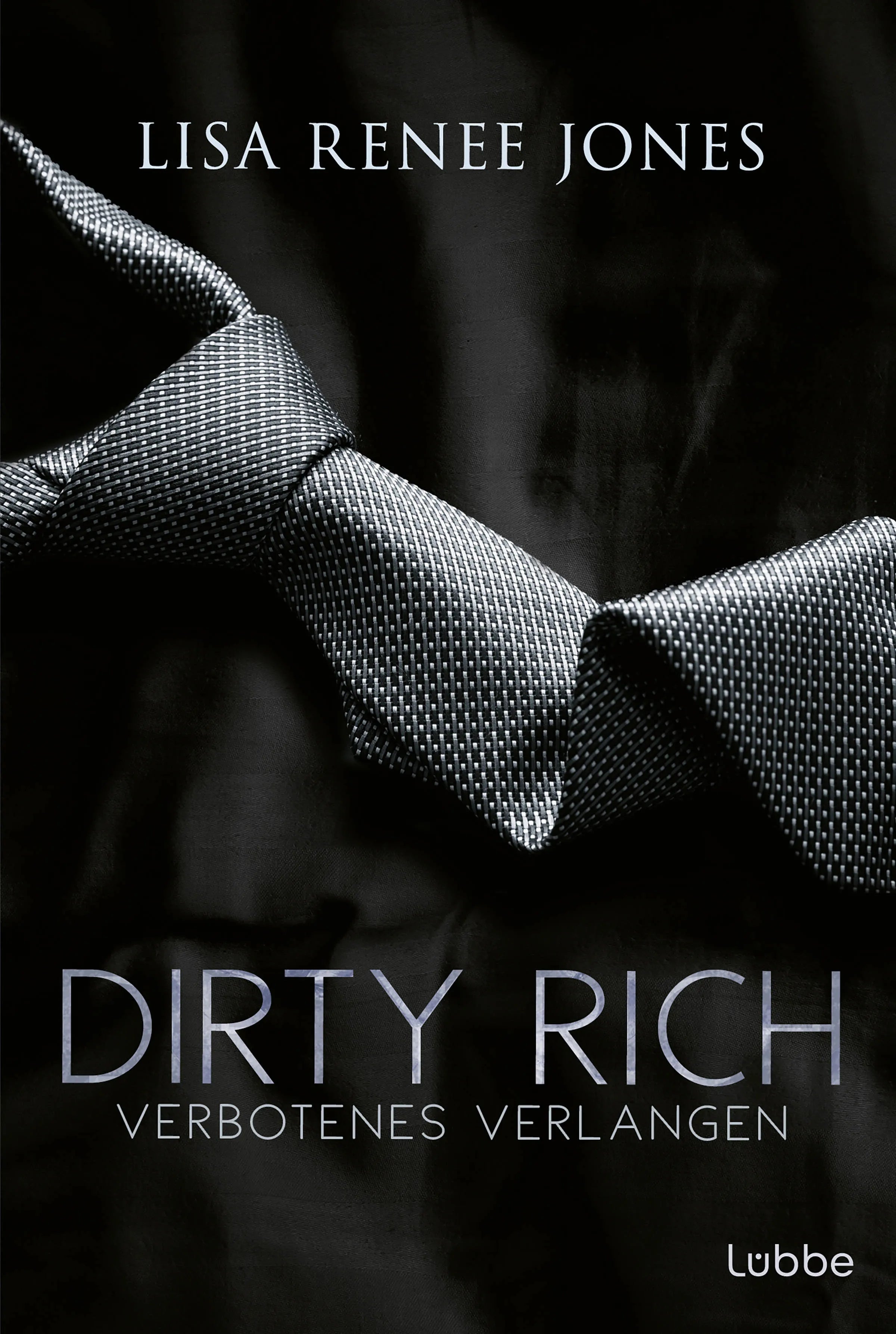 Buchcover von 'Dirty Rich – Verbotenes Verlangen' - Taschenbuch von Lisa Renee Jones