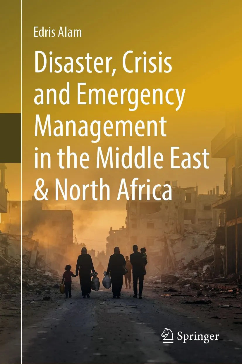 Cover: Disaster, Crisis and Emergency Management in the Middle East and North Africa (E-Book) von Edris Alam