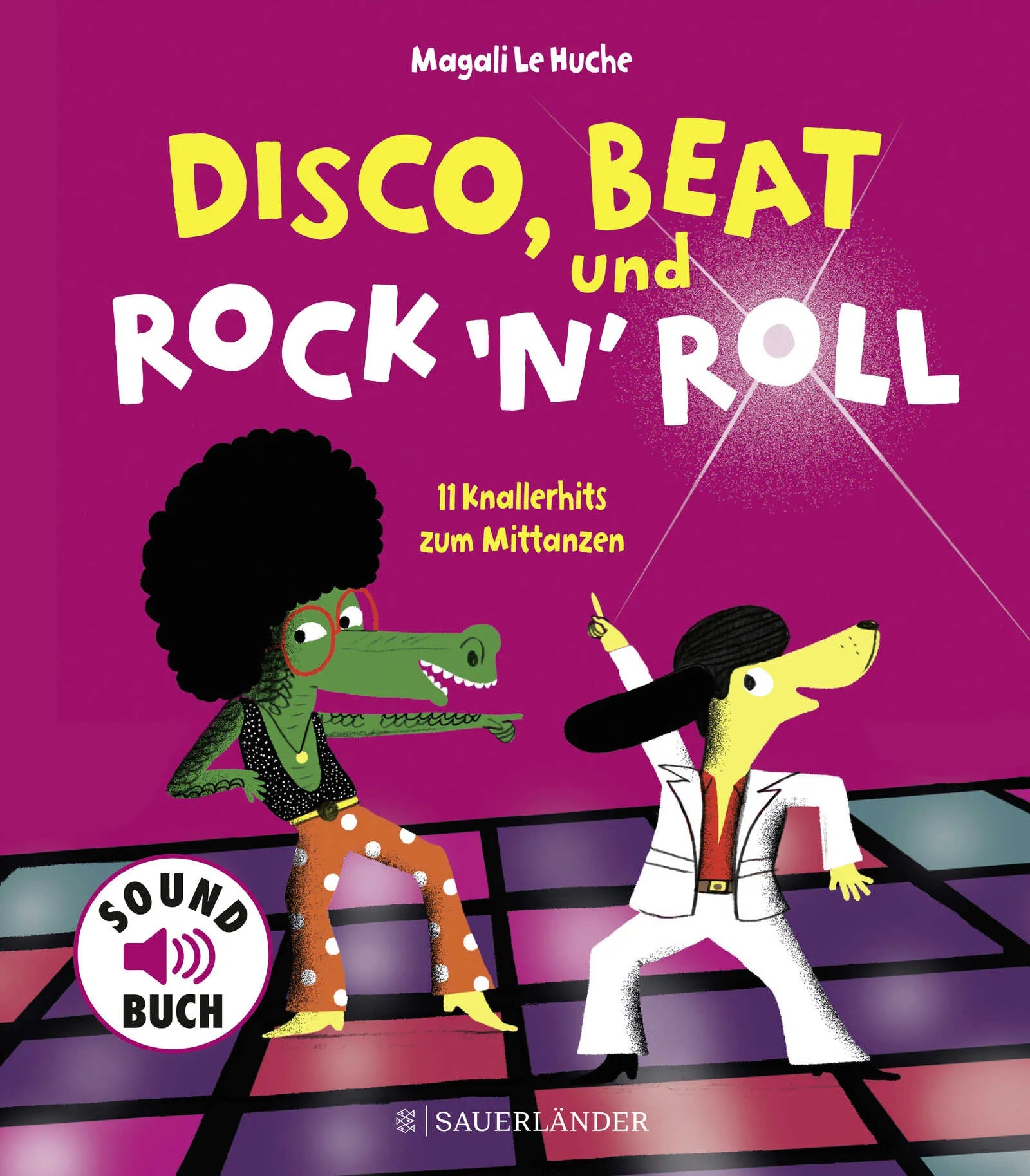 Buchcover von 'Disco, Beat und Rock'n'Roll' - Gebundene Ausgabe von Magali Le Huche