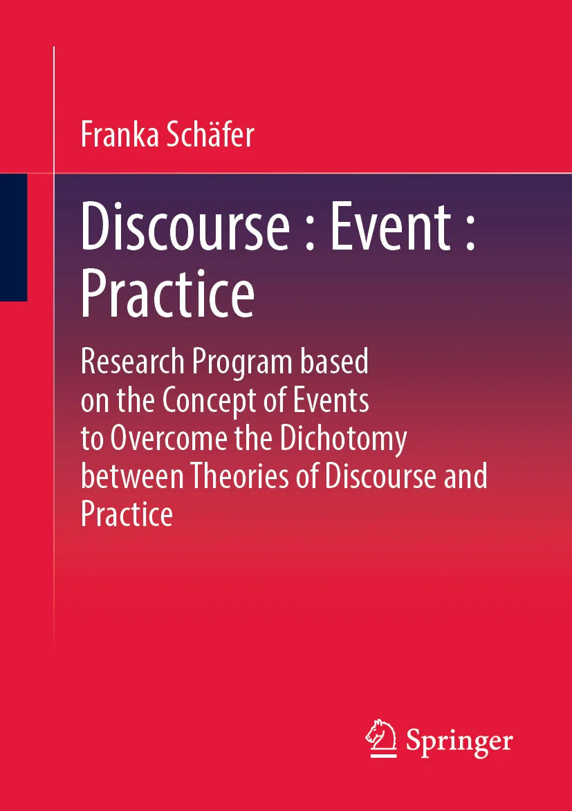 Cover: Discourse : Event : Practice (E-Book) von Franka Schäfer