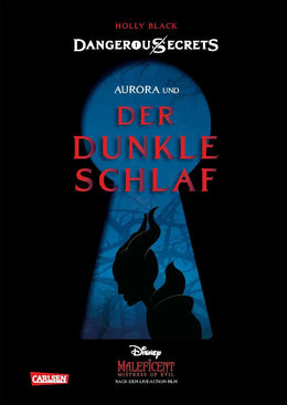 Buchcover von 'Disney – Dangerous Secrets 3: Aurora und DER DUNKLE SCHLAF' - Gebundene Ausgabe von Holly Black