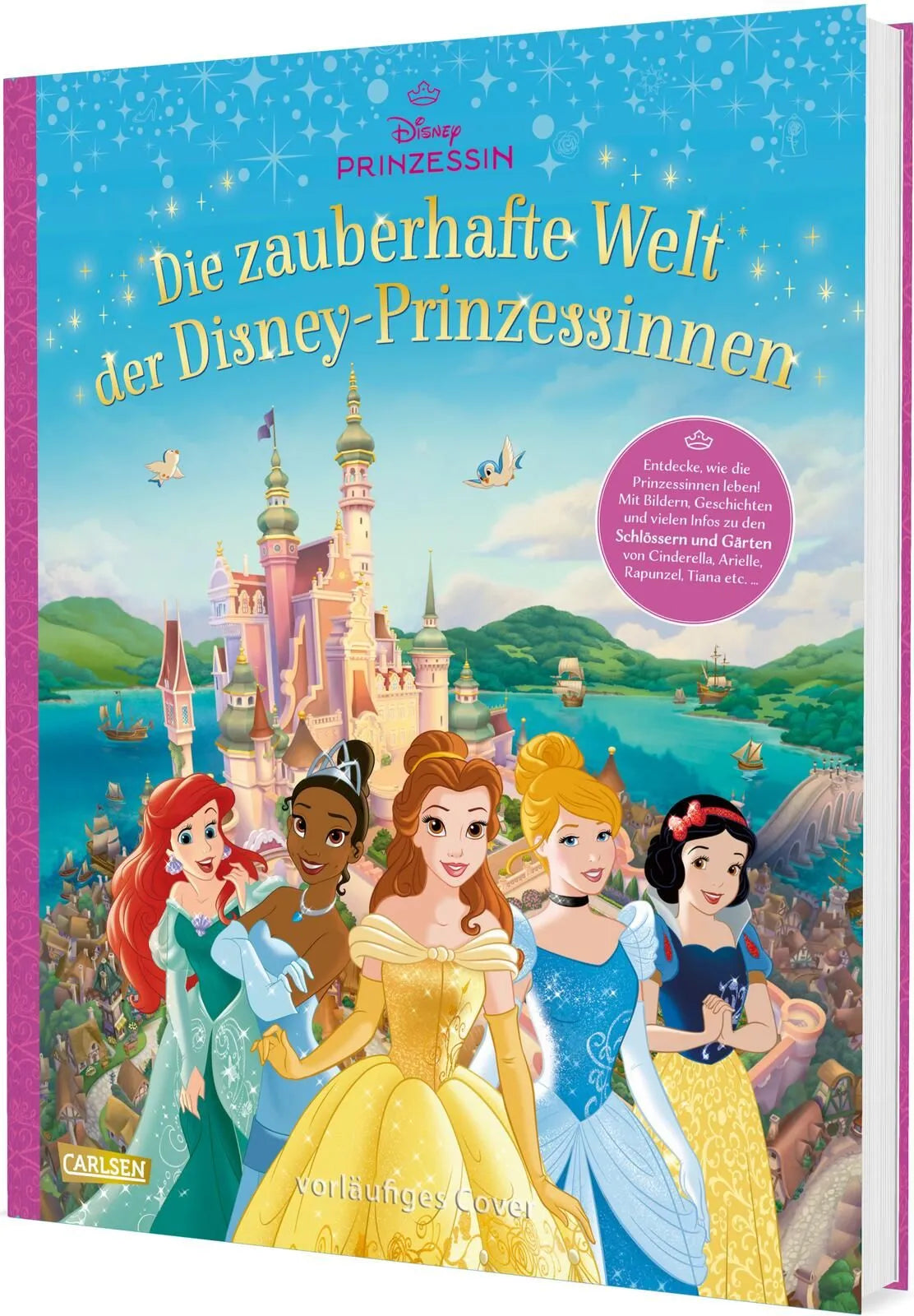 Cover: Disney: Die zauberhafte Welt der Disney-Prinzessinnen (Hardcover) von Walt Disney