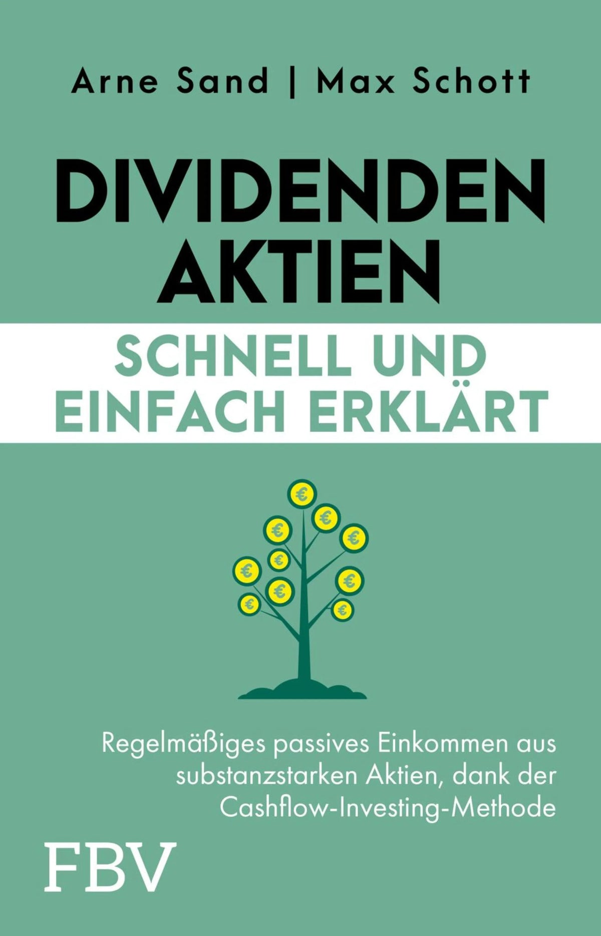 Cover: Dividenden-Aktien schnell und einfach erklärt (E-Book) von Arne Sand