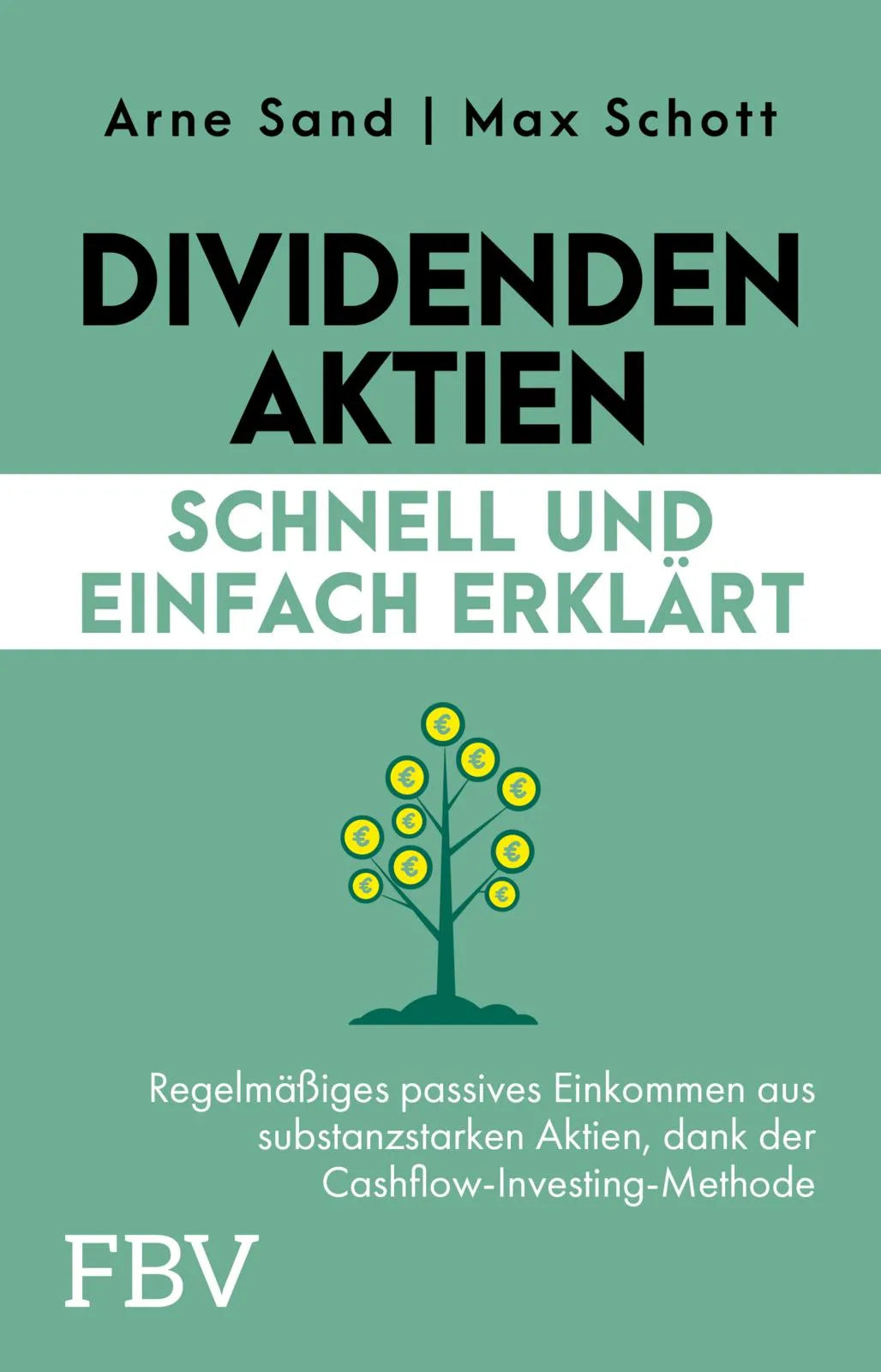 Cover: Dividenden-Aktien schnell und einfach erklärt (Taschenbuch) von Arne Sand
