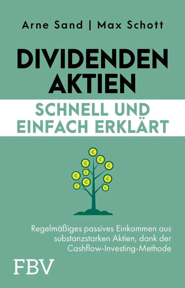Cover: Dividenden-Aktien schnell und einfach erklärt (Taschenbuch) von Arne Sand
