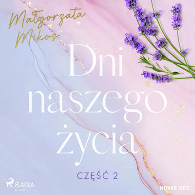 Dni naszego życia. Część II
