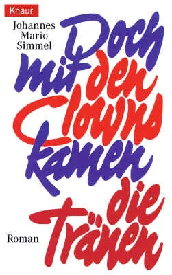 Buchcover von 'Doch mit den Clowns kamen die Tränen' - Taschenbuch von Johannes Mario Simmel