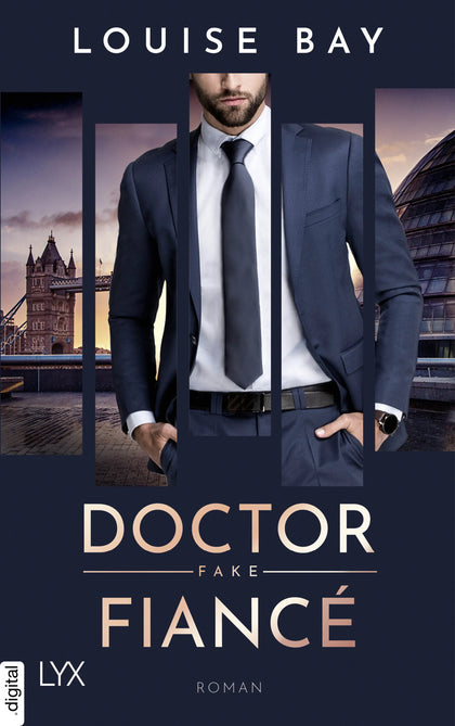 Cover: Doctor Fake Fiancé (E-Book) von Louise Bay