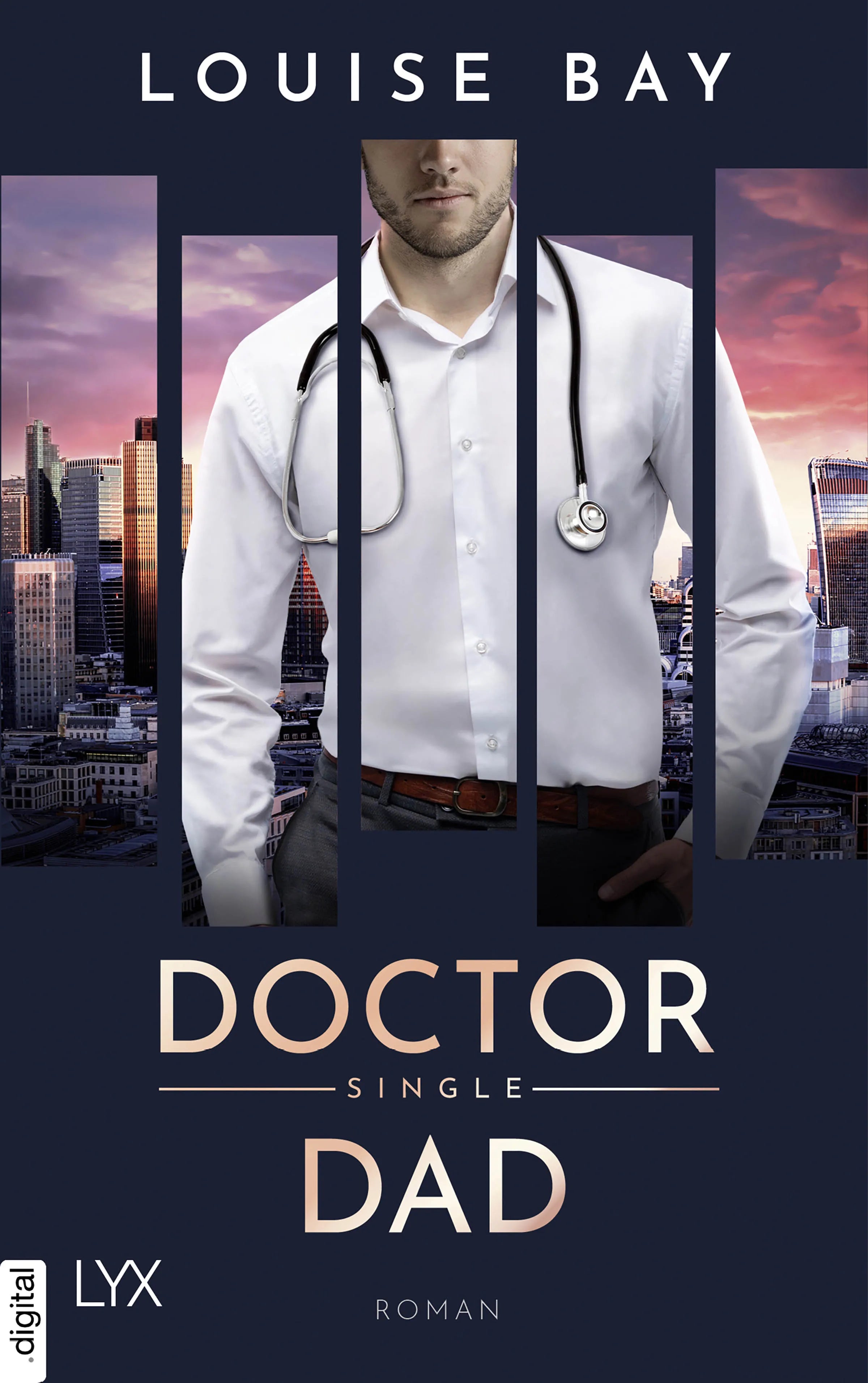 Cover: Doctor Single Dad (E-Book) von Louise Bay