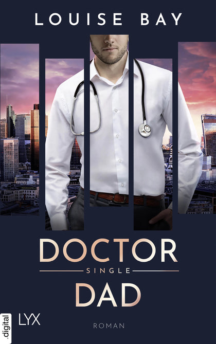 Cover: Doctor Single Dad (E-Book) von Louise Bay