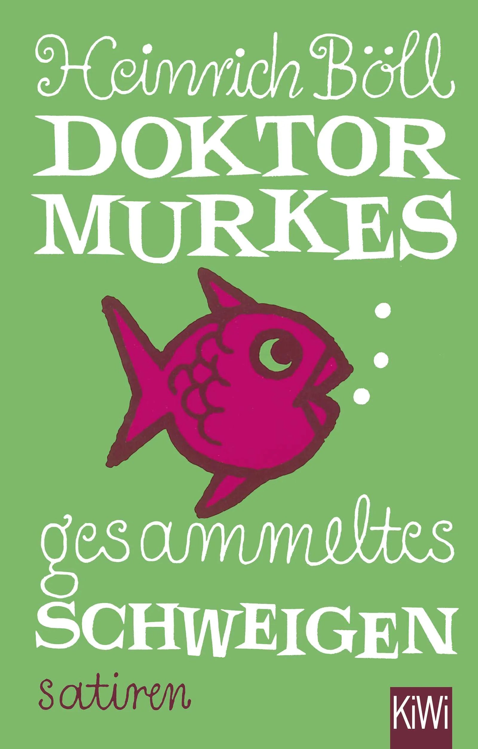 Cover: Doktor Murkes gesammeltes Schweigen (Hardcover) von Heinrich Böll