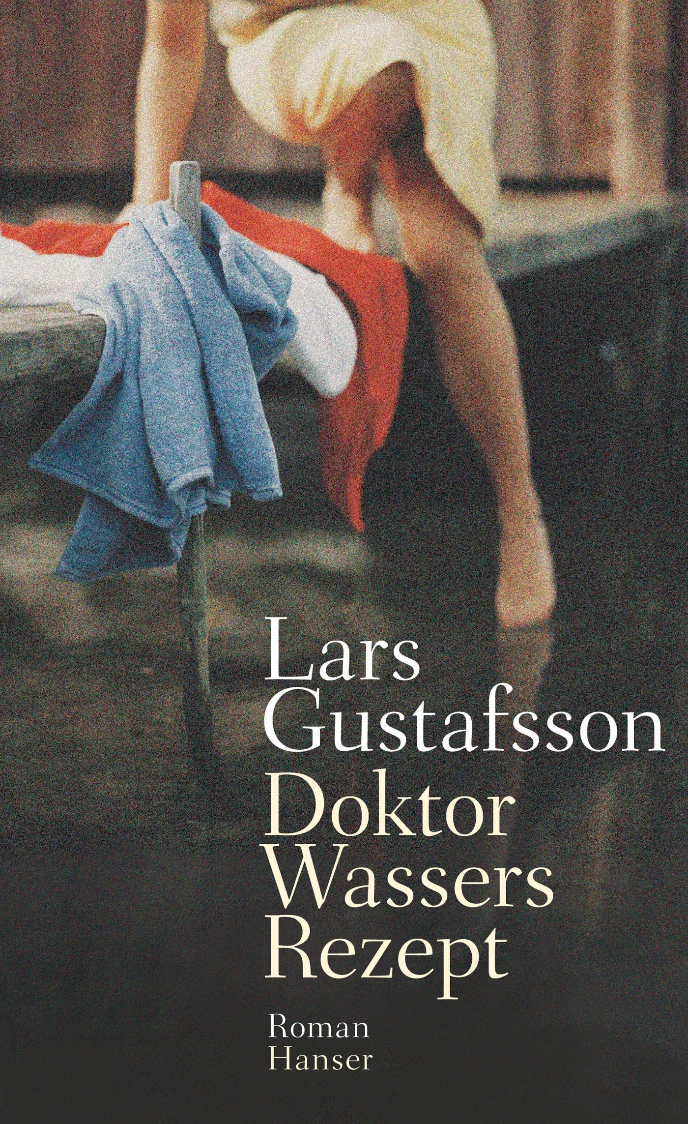 Buchcover von 'Doktor Wassers Rezept' - Gebundene Ausgabe von Lars Gustafsson