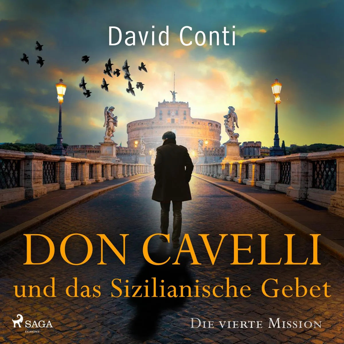 Cover: Don Cavelli und das Sizilianische Gebet - Die vierte Mission (Hörbuch Download) von David Conti