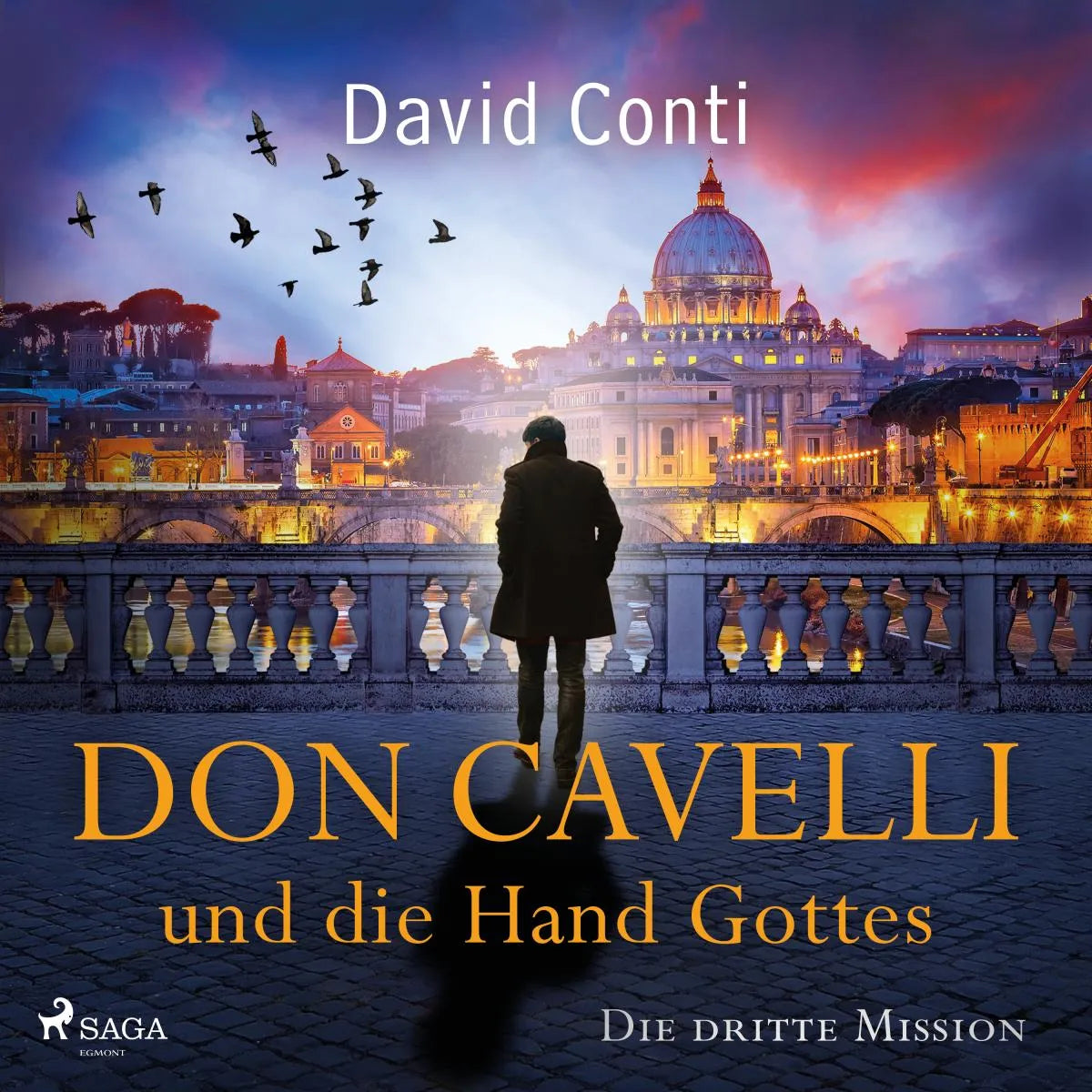 Cover: Don Cavelli und die Hand Gottes: Die dritte Mission für Don Cavelli (Hörbuch Download) von David Conti