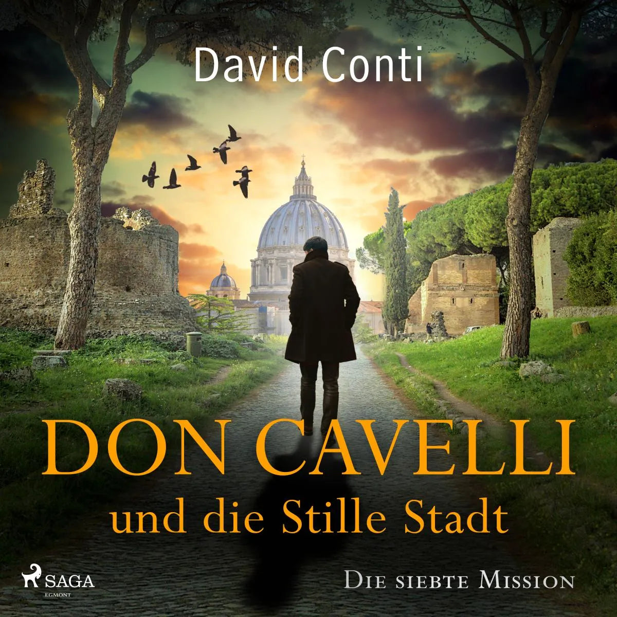 Cover: Don Cavelli und die Stille Stadt: Die siebte Mission für Don Cavelli (Hörbuch Download) von David Conti