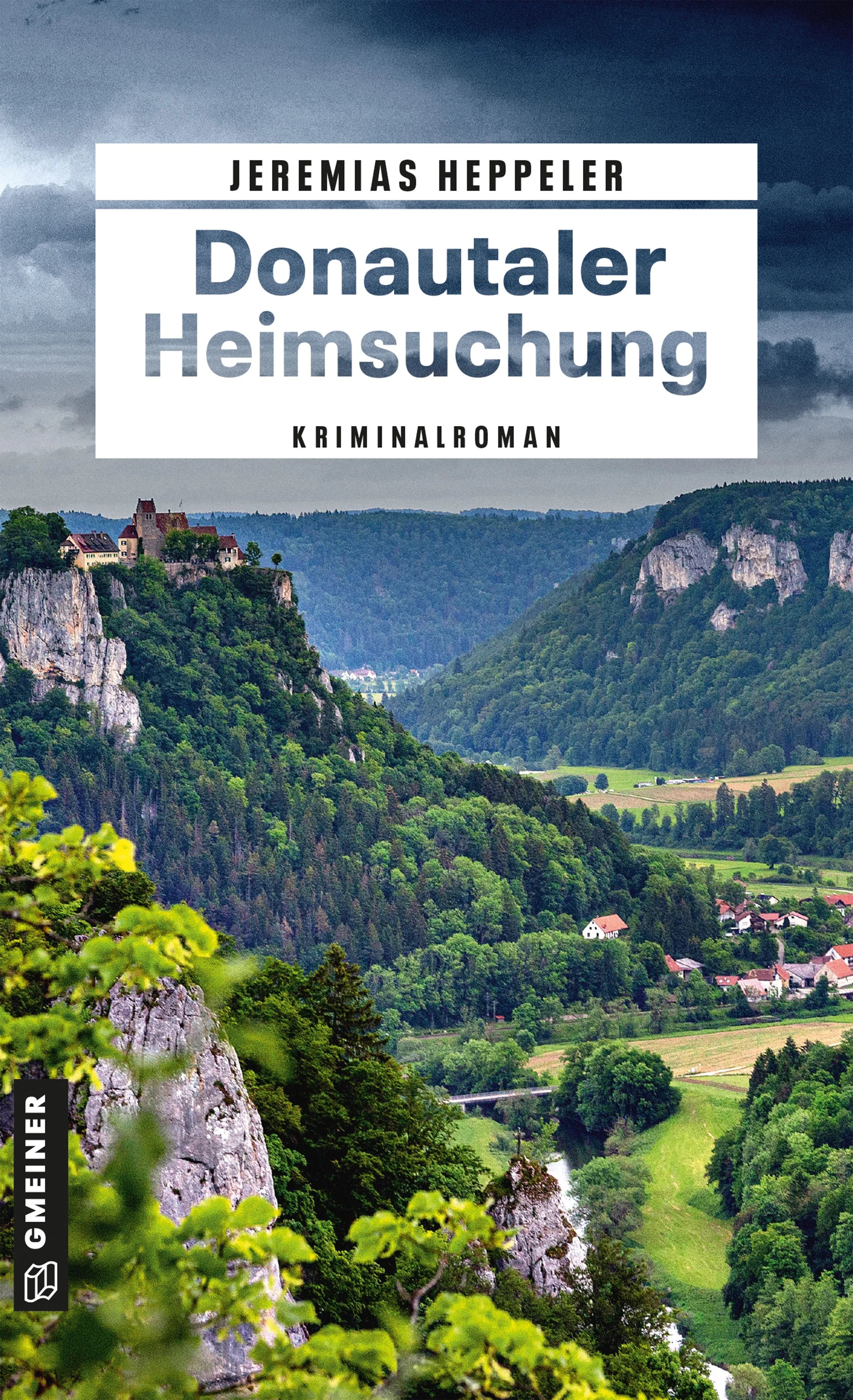 Cover: Donautaler Heimsuchung (E-Book) von Jeremias Heppeler