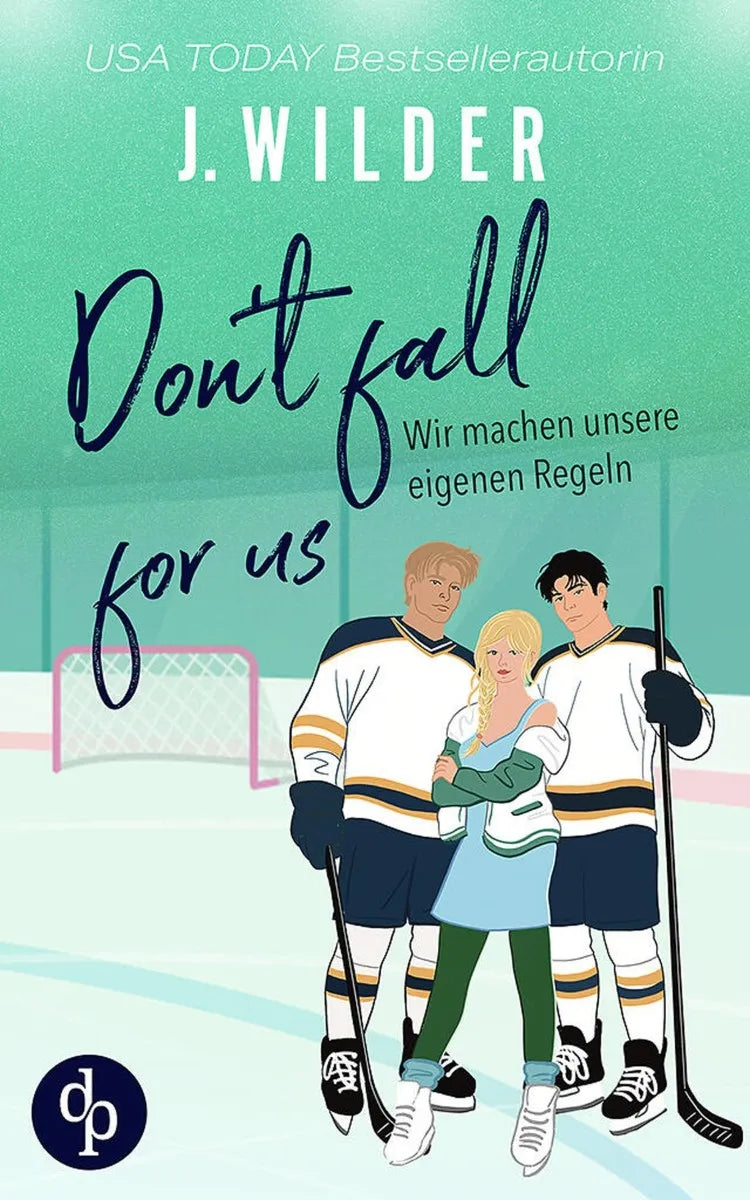 Cover: Don't fall for us (E-Book) von J. Wilder