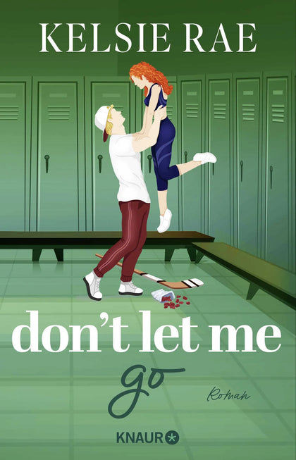Cover: Don't let me go # 02 (Paperback) von Kelsie Rae