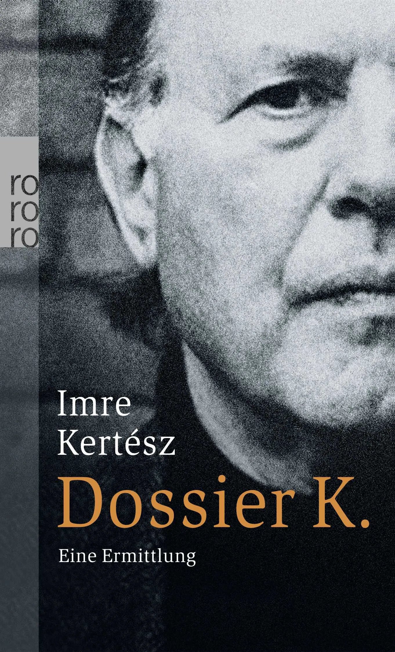 Buchcover von 'Dossier K.' - Taschenbuch von Imre Kertész